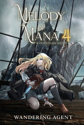 Melody of Mana 4: A Progression Fantasy by Wandering Agent