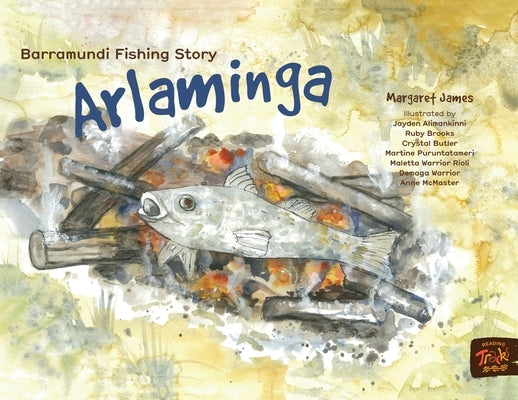 Barramundi Fishing Story Arlaminga by James, Margaret