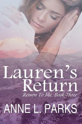 Lauren's Return by Parks, A. L.
