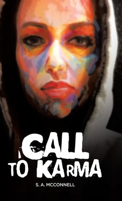 Call to Karma by McConnell, S. A.