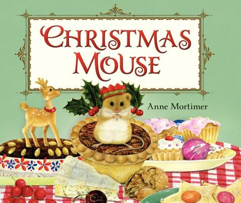 Christmas Mouse: A Christmas Holiday Book for Kids by Mortimer, Anne