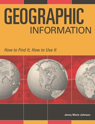 Geographic Information by Johnson, Jenny Marie
