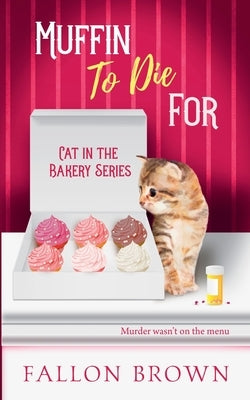 Muffin to Die For by Brown, Fallon