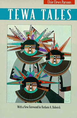 Tewa Tales by Parsons, Elsie Clews