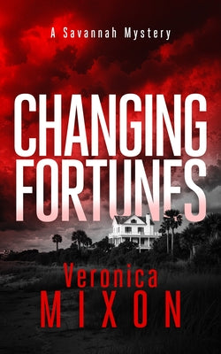 Changing Fortunes by Mixon, Veronica