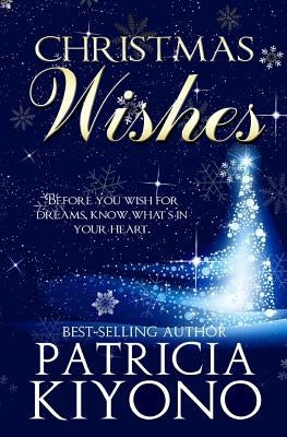 Christmas Wishes by Kiyono, Patricia