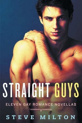 Straight Guys by Milton, Steve