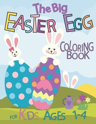The Big Easter Coloring Book: For Kids Ages 1-4: Easy and Fun To Color and Cut Out, Coloring and Scissor Skills Building For Toddlers and Preschoole by Publishing, Color It
