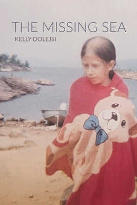 The Missing Sea by Dolejsi, Kelly