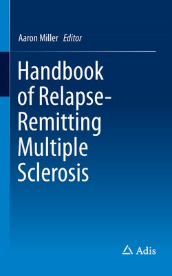 Handbook of Relapsing-Remitting Multiple Sclerosis by Miller, Aaron