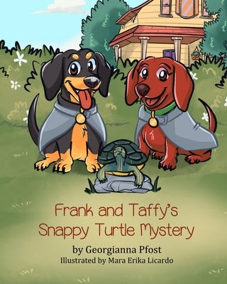 Frank and Taffy's Snappy Turtle Mystery by Licardo, Mara Erika