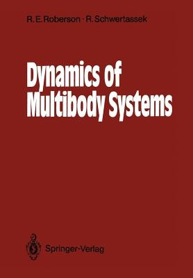 Dynamics of Multibody Systems by Roberson, Robert E.