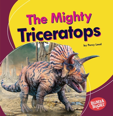 The Mighty Triceratops by Leed, Percy