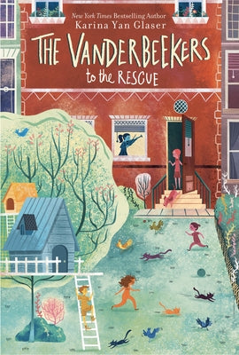 The Vanderbeekers to the Rescue by Glaser, Karina Yan
