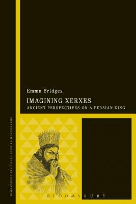Imagining Xerxes by Bridges, Emma