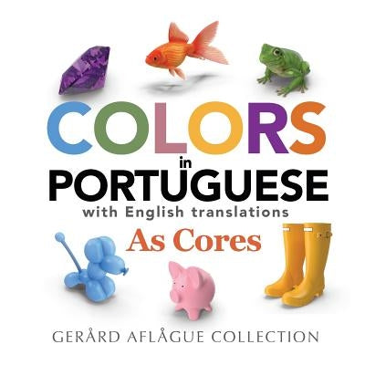 Colors in Portuguese by Aflague, Gerard