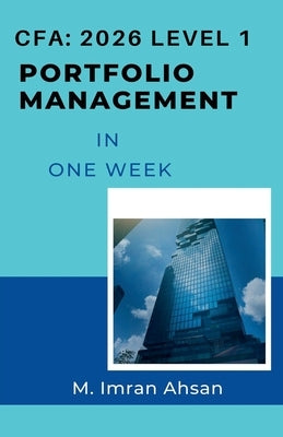 CFA 2026 level 1: Portfolio management by Ahsan, M. Imran