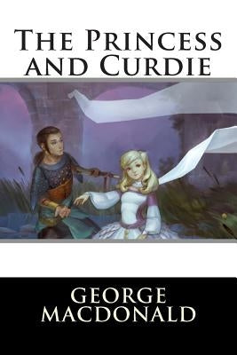 The Princess and Curdie by George MacDonald