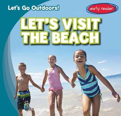 Let's Visit the Beach by Benjamin, Tina