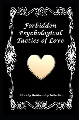 Forbidden Psychological Tactics of Love by Casanova, Doctor