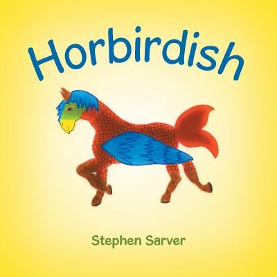 Horbirdish by Sarver, Stephen