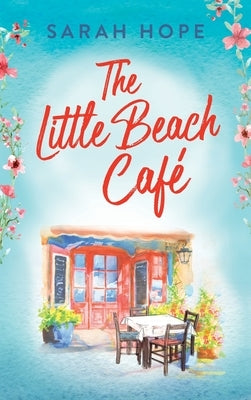 The Little Beach Cafe by Hope, Sarah