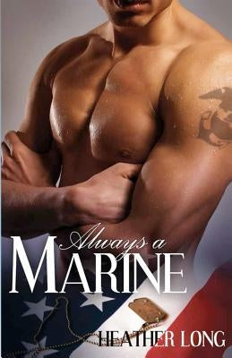 Always a Marine by Long, Heather