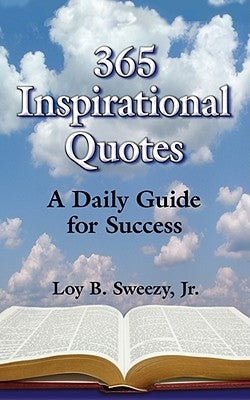 365 Inspirational Quotes by Sweezy, Loy B.
