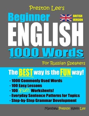 Preston Lee's Beginner English 1000 Words For Russian Speakers (British Version) by Preston, Matthew