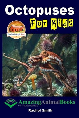 Octopuses For Kids by Davidson, John