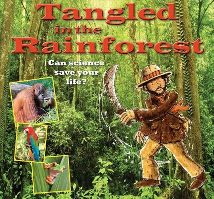 Tangled in the Rainforest by Bailey, Gerry
