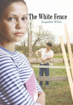 The White Fence by White, Jacqueline