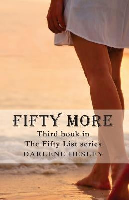 Fifty More by Hesley, Darlene