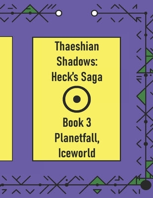 Thaeshian Shadows: Heck's Saga by Heck, Eli A.