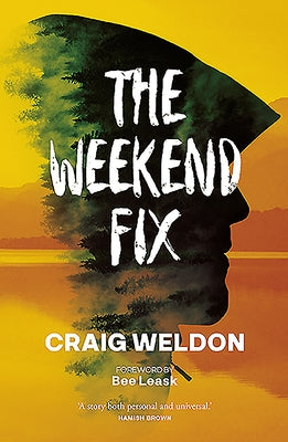 The Weekend Fix by Weldon, Craig