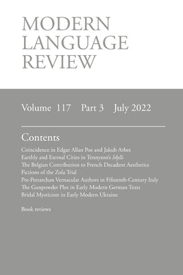 Modern Language Review (117: 3) July 2022 by O'Meara, Lucy