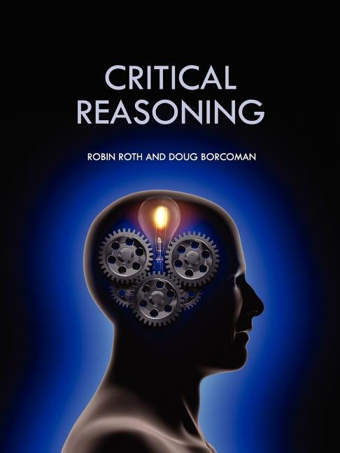 Critical Reasoning by Roth, Robin
