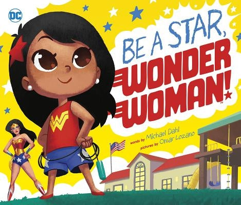 Be a Star, Wonder Woman! by Dahl, Michael