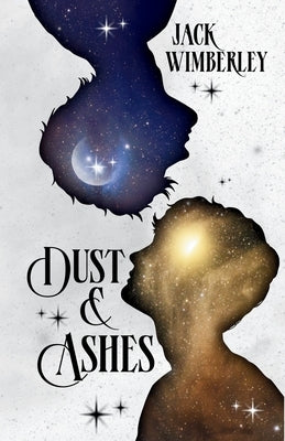 Dust & Ashes by Wimberley, Jack