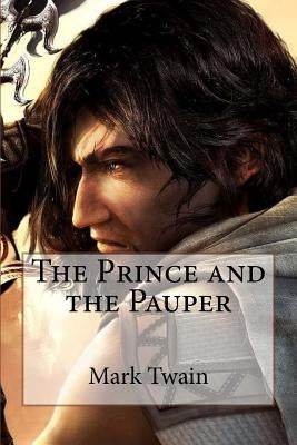 The Prince and the Pauper Mark Twain by Benitez, Paula