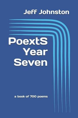 PoextS Year Seven by Johnston, Jeff