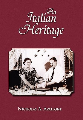 An Italian Heritage by Avallone, Nicholas A.