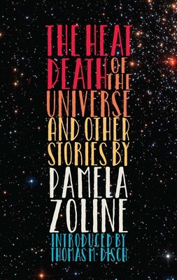 The Heat Death of the Universe and Other Stories by Zoline, Pamela