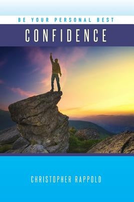 Be Your Personal Best: Confidence by Parsells, Lori