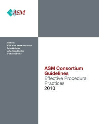Effective Procedural Practices: ASM Consortium Guideline by Bullemer, Peter