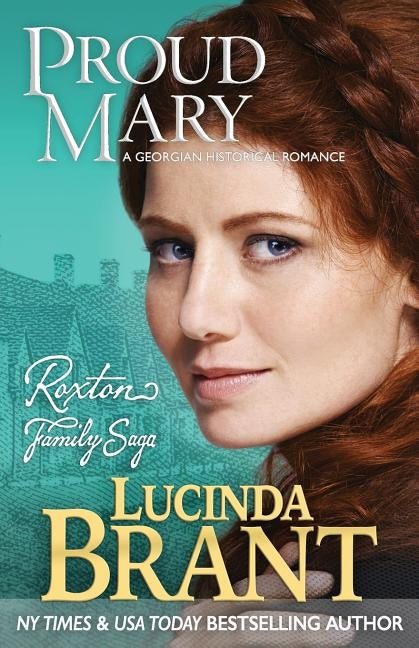 Proud Mary: A Georgian Historical Romance by Brant, Lucinda