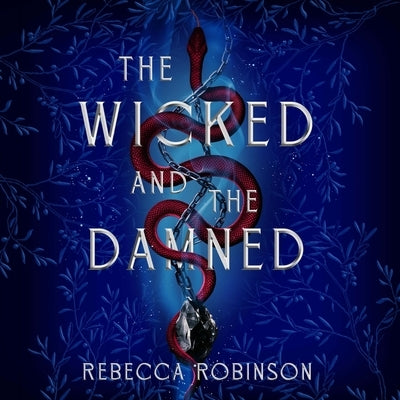 Wicked and the Damned by Robinson, Rebecca