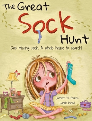 The Great Sock Hunt by Perkins, Jennifer M.