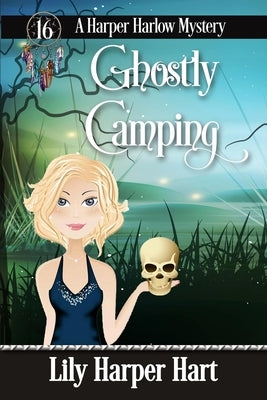 Ghostly Camping by Hart, Lily Harper