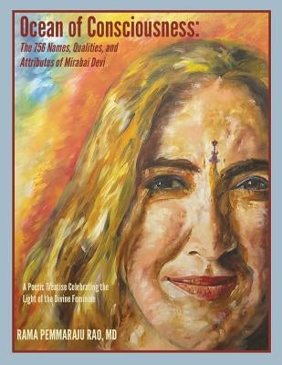 Ocean of Consciousness: The 756 Names, Qualities, and Attributes of Mirabai Devi by Rao, Rama Pemmaraju